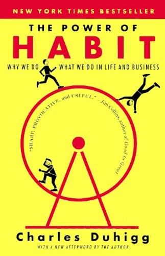 Cover of The Power of Habit: Why We Do What We Do in Life and Business by Charles Duhigg