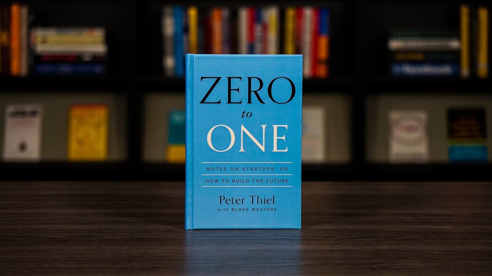 Cover of Zero To One by Peter Thiel