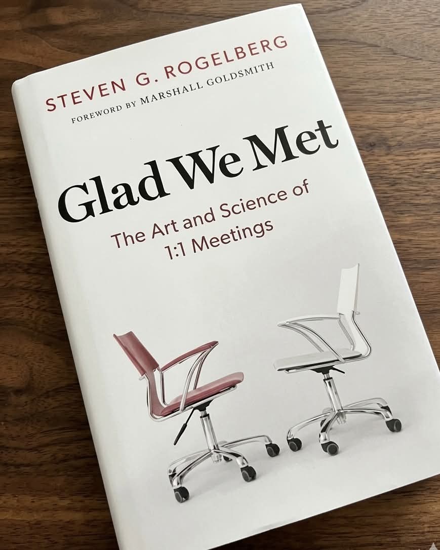 Cover of Glad We Met: The Art and Science of 1:1 Meetings by Steven G. Rogelberg