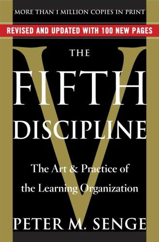 Cover of The Fifth Discipline: The Art & Practice of The Learning Organization by Peter M. Senge