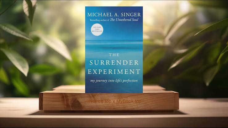 Cover of The Surrender Experiment: My Journey into Life’s Perfection by Michael A. Singer